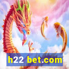 h22 bet.com